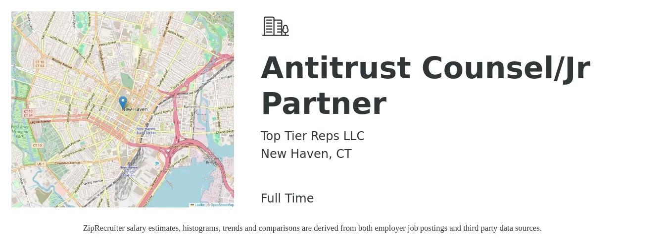 Top Tier Reps LLC job posting for a Antitrust Counsel/Jr Partner in New Haven, CT with a salary of $96,500 to $161,400 Yearly with a map of New Haven location.