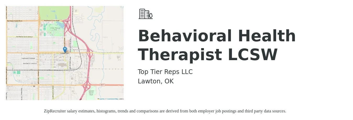 Top Tier Reps LLC job posting for a Behavioral Health Therapist LCSW in Lawton, OK with a salary of $51,800 to $69,400 Yearly with a map of Lawton location.
