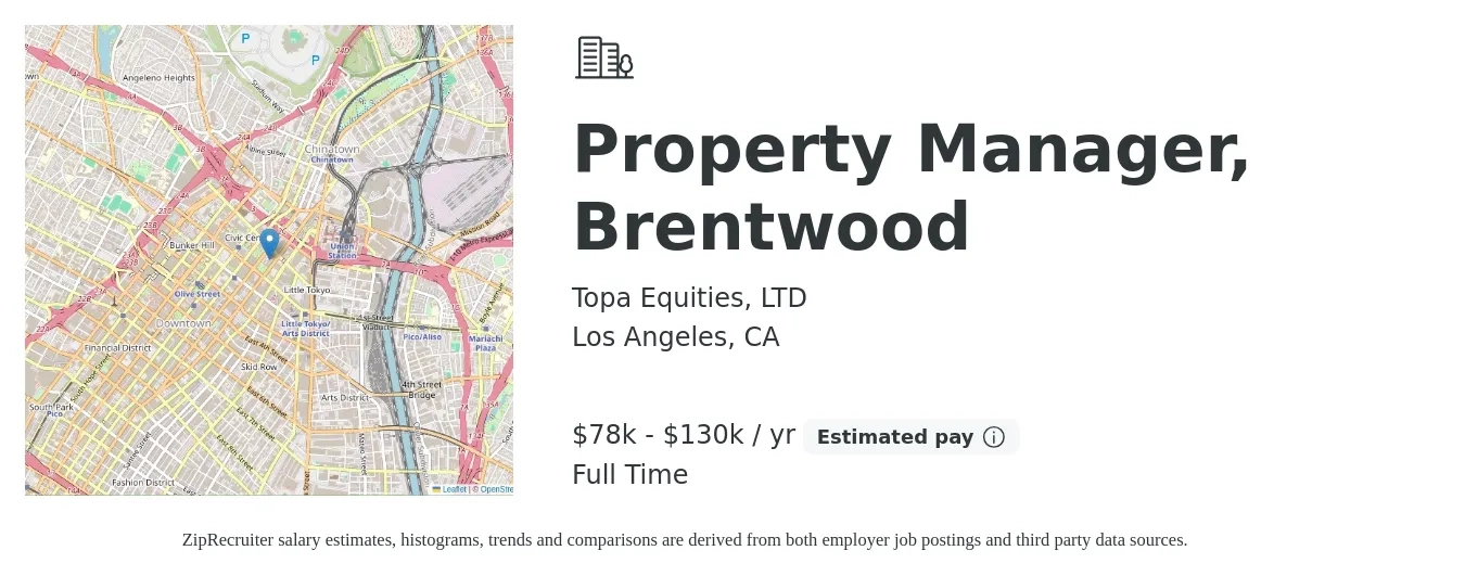 Topa Equities, LTD job posting for a Property Manager, Brentwood in Los Angeles, CA with a salary of $78,200 to $130,000 Yearly with a map of Los Angeles location.