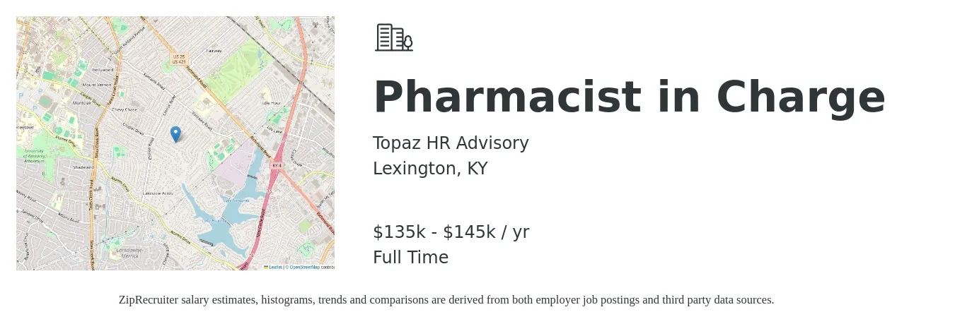 Topaz HR Advisory job posting for a Pharmacist in Charge in Lexington, KY with a salary of $135,000 to $145,000 Yearly with a map of Lexington location.