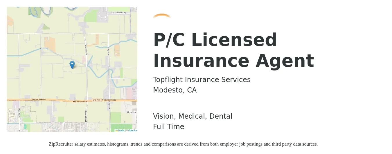 Topflight Insurance Services job posting for a P/C Licensed Insurance Agent in Modesto, CA with a salary of $44,800 to $102,900 Yearly and benefits including retirement, vision, dental, and medical with a map of Modesto location.