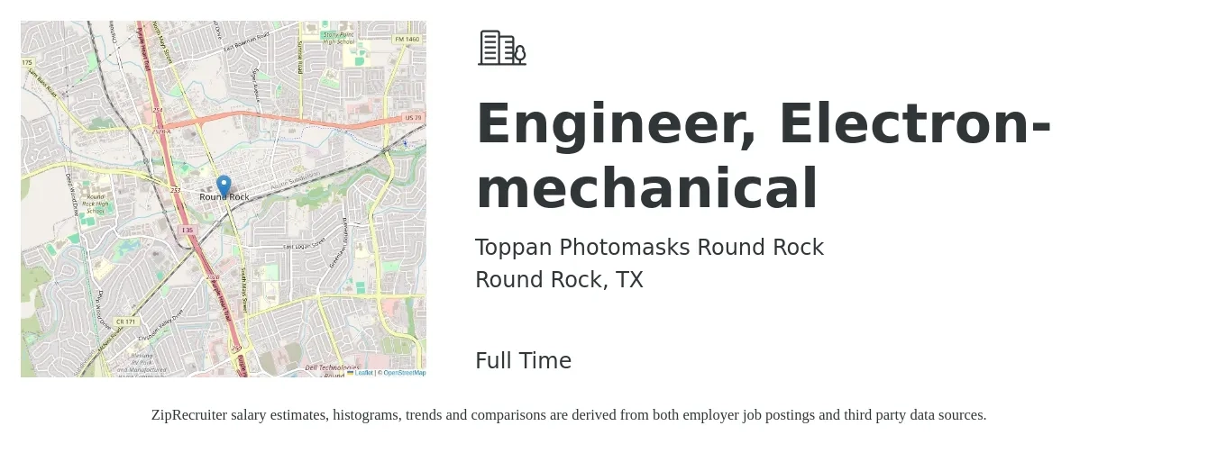 Toppan Photomasks Round Rock, Inc. job posting for a Engineer, Electron-mechanical in Round Rock, TX with a salary of $76,000 to $118,000 Yearly with a map of Round Rock location.