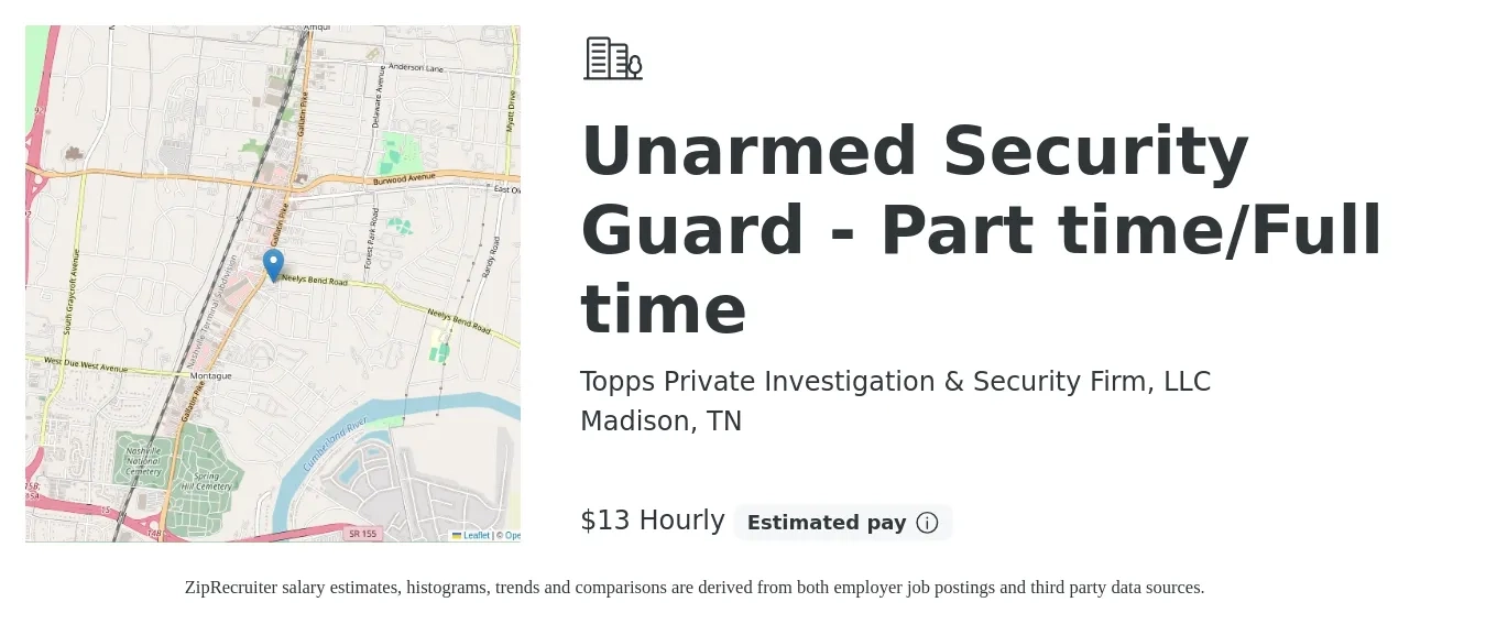 Topps Private Investigation & Security Firm, LLC job posting for a Unarmed Security Guard - Part time/Full time in Madison, TN with a salary of $14 Hourly with a map of Madison location.