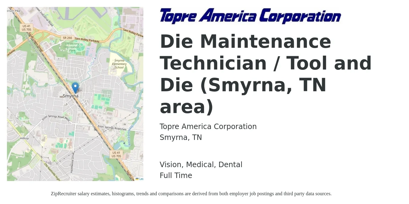 Topre America Corporation job posting for a Die Maintenance Technician / Tool and Die (Smyrna, TN area) in Smyrna, TN with a salary of $21 to $28 Hourly and benefits including medical, pto, retirement, vision, dental, and life_insurance with a map of Smyrna location.