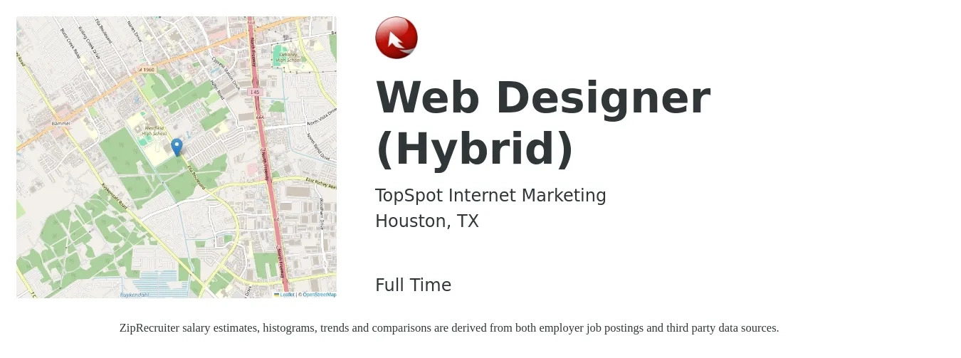 TopSpot Internet Marketing job posting for a Web Designer (Hybrid) in Houston, TX with a salary of $26 to $38 Hourly with a map of Houston location.