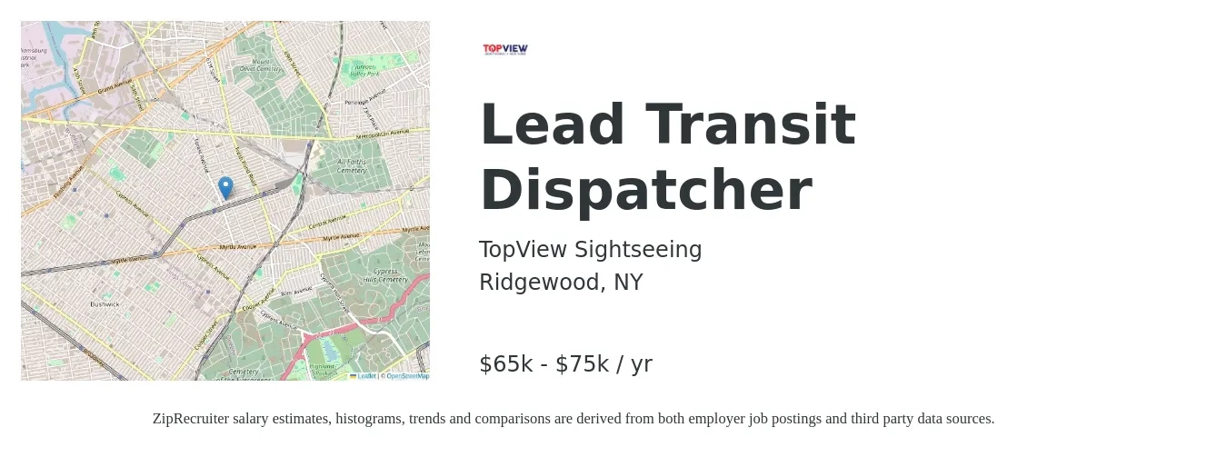 TopView Sightseeing job posting for a Lead Transit Dispatcher in Ridgewood, NY with a salary of $65,000 to $75,000 Yearly with a map of Ridgewood location.