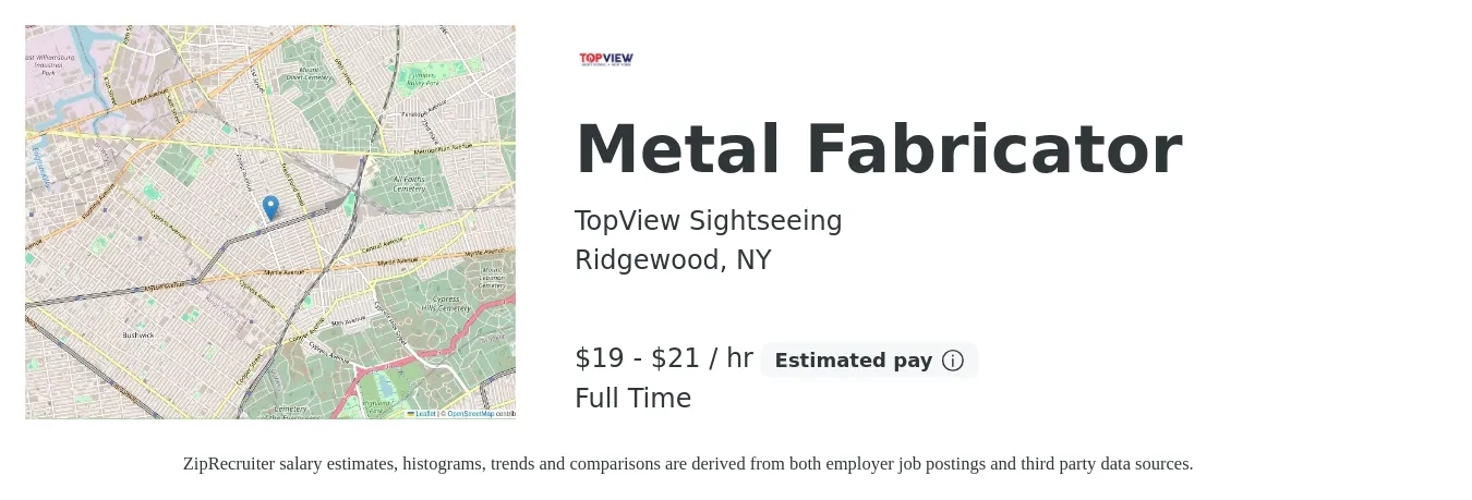 TopView Sightseeing job posting for a Metal Fabricator in Ridgewood, NY with a salary of $20 to $22 Hourly with a map of Ridgewood location.