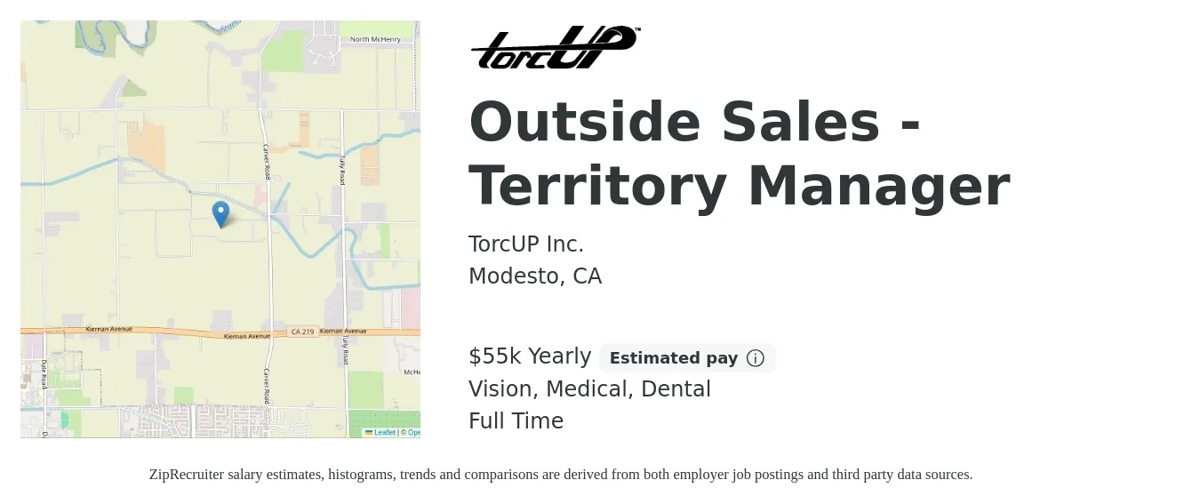 TorcUP Inc. job posting for a Outside Sales - Territory Manager in Modesto, CA with a salary of $55,000 Yearly (plus commission) and benefits including medical, retirement, vision, dental, and life_insurance with a map of Modesto location.