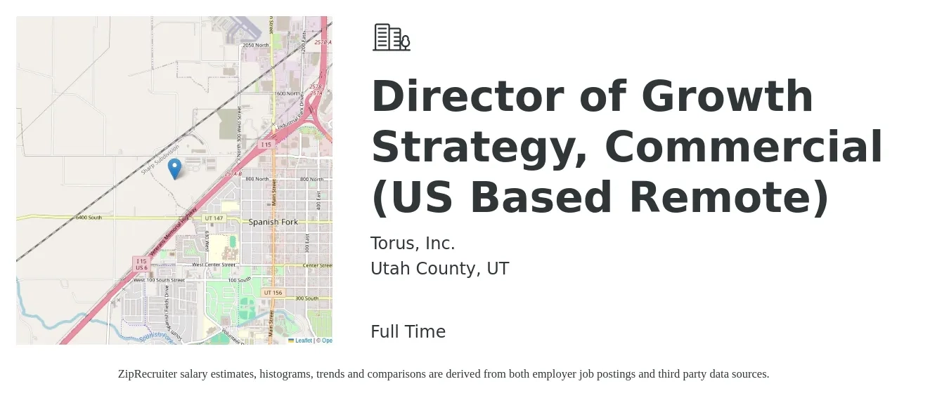 Torus, Inc. job posting for a Director of Growth Strategy, Commercial (US Based Remote) in Utah County, UT with a salary of $106,100 to $130,900 Yearly with a map of Utah County location.