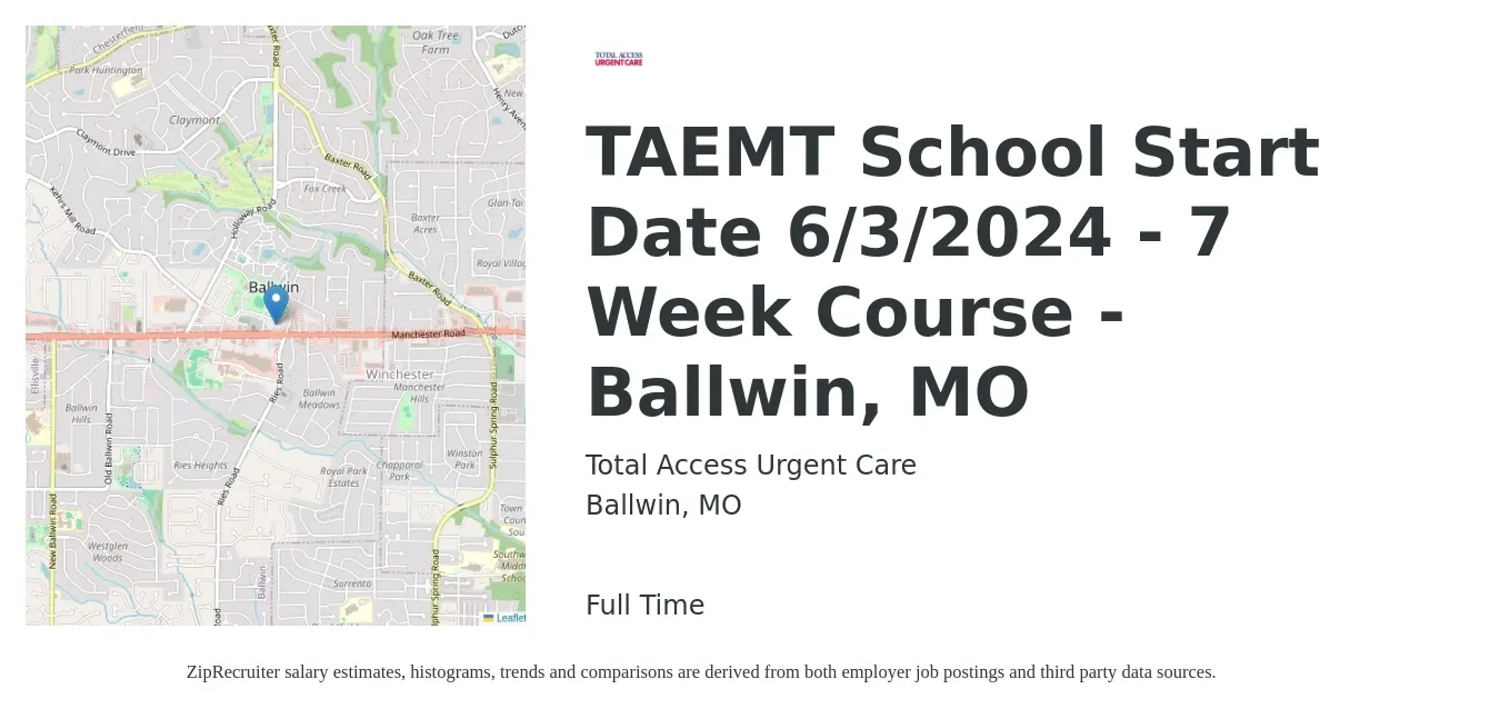 Total Access Urgent Care job posting for a TAEMT School Start Date 6/3/2024 - 7 Week Course - Ballwin, MO in Ballwin, MO with a salary of $17 to $23 Hourly with a map of Ballwin location.