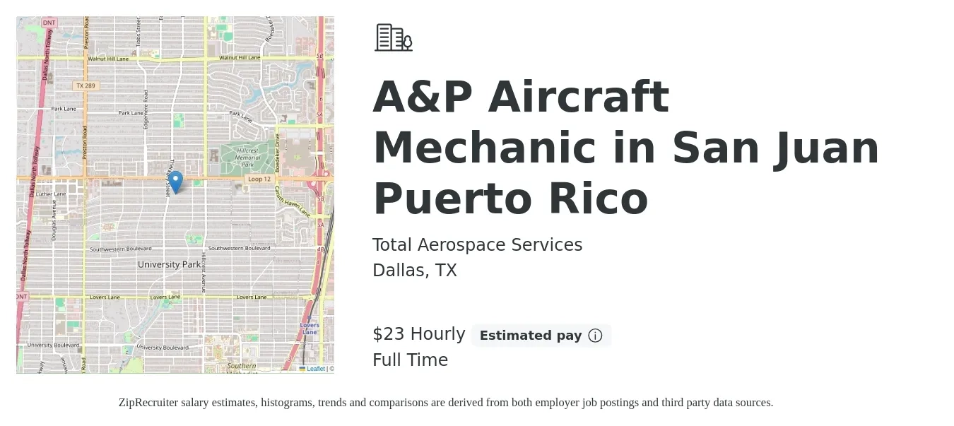 Total Aerospace Services job posting for a A&P Aircraft Mechanic in San Juan Puerto Rico in Dallas, TX with a salary of $24 Hourly with a map of Dallas location.