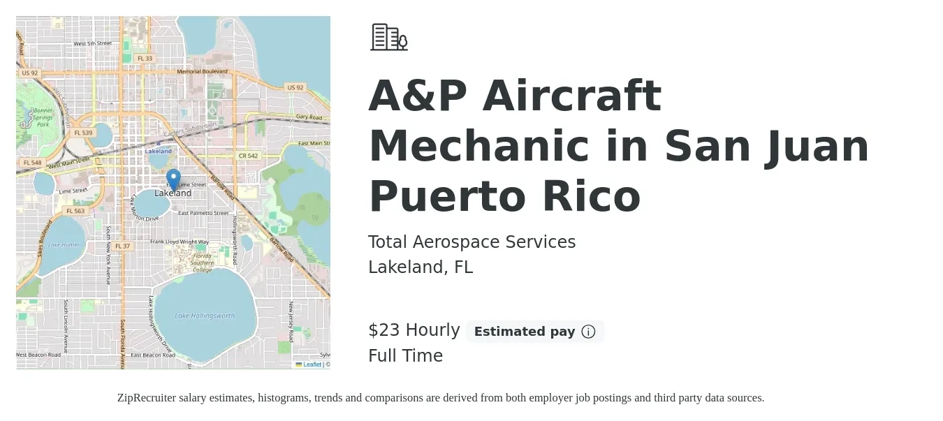 Total Aerospace Services job posting for a A&P Aircraft Mechanic in San Juan Puerto Rico in Lakeland, FL with a salary of $24 Hourly with a map of Lakeland location.