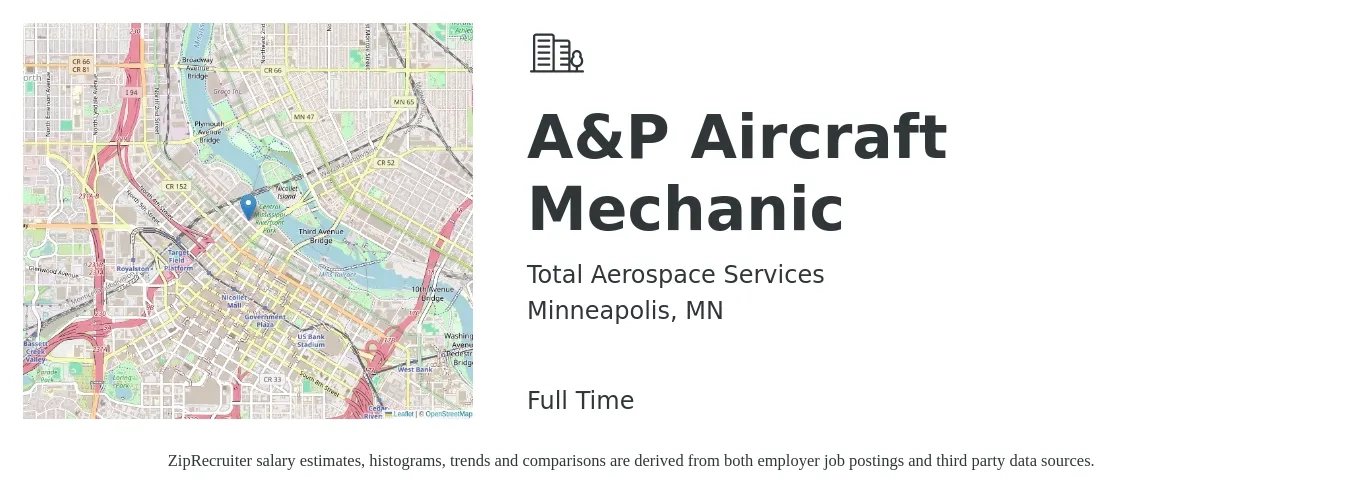 Total Aerospace Services job posting for a A&P Aircraft Mechanic in Minneapolis, MN with a salary of $30 to $40 Hourly with a map of Minneapolis location.