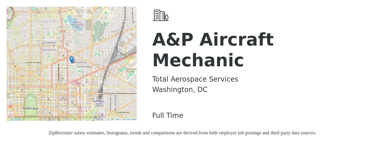 Total Aerospace Services job posting for a A&P Aircraft Mechanic in Washington, DC with a salary of $32 to $43 Hourly with a map of Washington location.