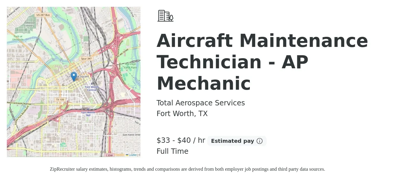 Total Aerospace Services job posting for a Aircraft Maintenance Technician - AP Mechanic in Fort Worth, TX with a salary of $35 to $42 Hourly with a map of Fort Worth location.