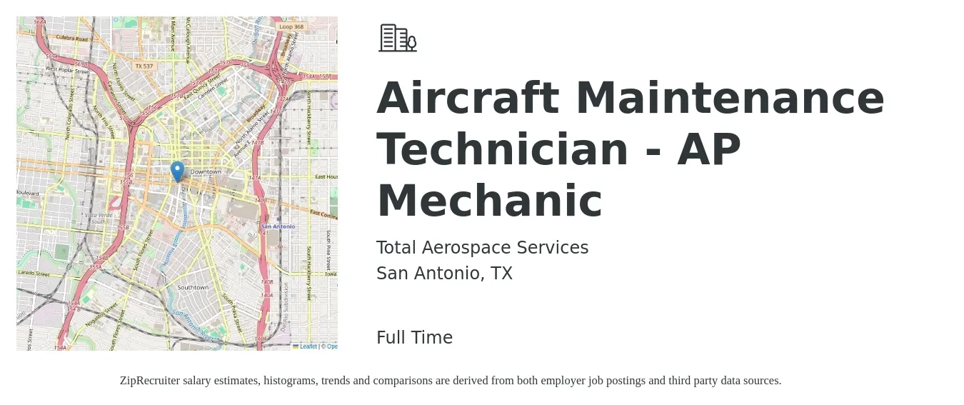 Total Aerospace Services job posting for a Aircraft Maintenance Technician - AP Mechanic in San Antonio, TX with a salary of $35 to $42 Hourly with a map of San Antonio location.