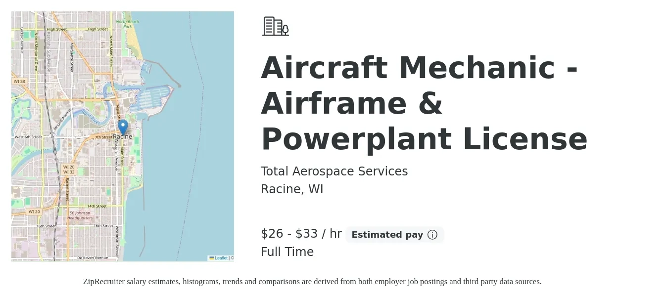 Total Aerospace Services job posting for a Aircraft Mechanic - Airframe & Powerplant License in Racine, WI with a salary of $28 to $35 Hourly with a map of Racine location.