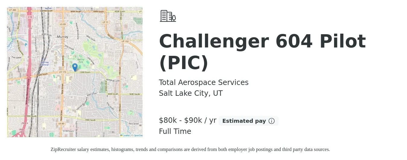 Total Aerospace Services job posting for a Challenger 604 Pilot (PIC) in Salt Lake City, UT with a salary of $80,000 to $90,000 Yearly with a map of Salt Lake City location.