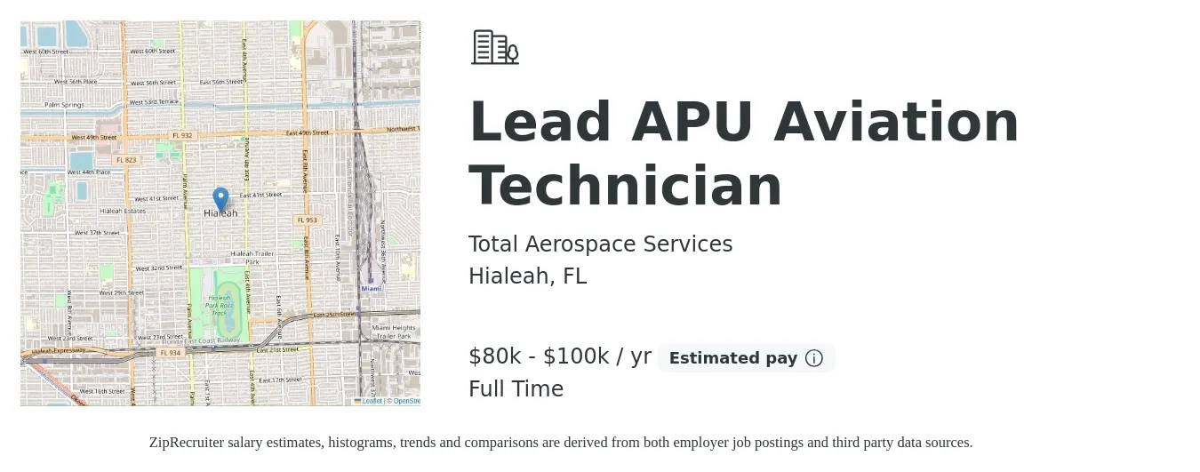 Total Aerospace Services job posting for a Lead APU Aviation Technician in Hialeah, FL with a salary of $80,000 to $100,000 Yearly with a map of Hialeah location.