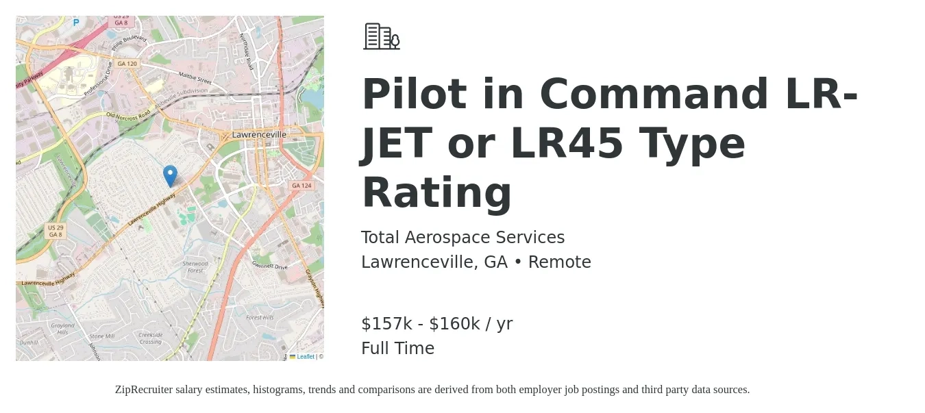 Total Aerospace Services job posting for a Pilot in Command LR-JET or LR45 Type Rating in Lawrenceville, GA with a salary of $157,241 to $160,000 Yearly with a map of Lawrenceville location.