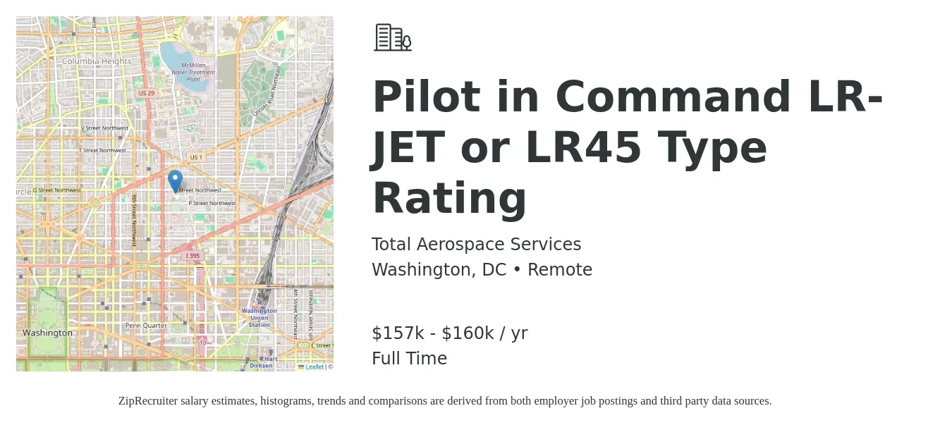 Total Aerospace Services job posting for a Pilot in Command LR-JET or LR45 Type Rating in Washington, DC with a salary of $157,241 to $160,000 Yearly with a map of Washington location.