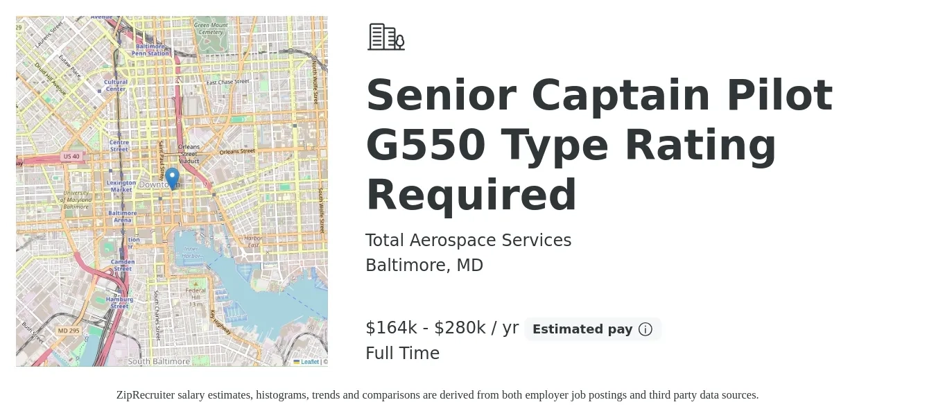 Total Aerospace Services job posting for a Senior Captain Pilot G550 Type Rating Required in Baltimore, MD with a salary of $164,000 to $280,000 Yearly with a map of Baltimore location.