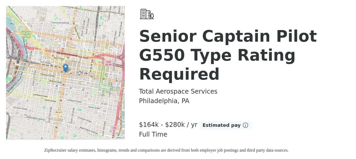 Total Aerospace Services job posting for a Senior Captain Pilot G550 Type Rating Required in Philadelphia, PA with a salary of $164,000 to $280,000 Yearly with a map of Philadelphia location.