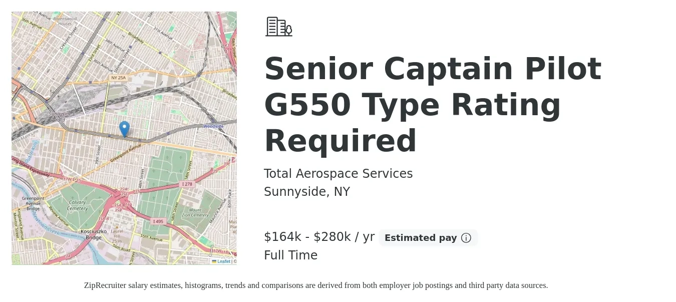 Total Aerospace Services job posting for a Senior Captain Pilot G550 Type Rating Required in Sunnyside, NY with a salary of $164,000 to $280,000 Yearly with a map of Sunnyside location.