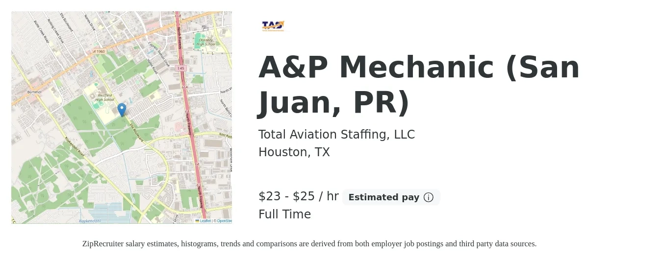Total Aviation Staffing, LLC job posting for a A&P Mechanic (San Juan, PR) in Houston, TX with a salary of $24 to $26 Hourly with a map of Houston location.