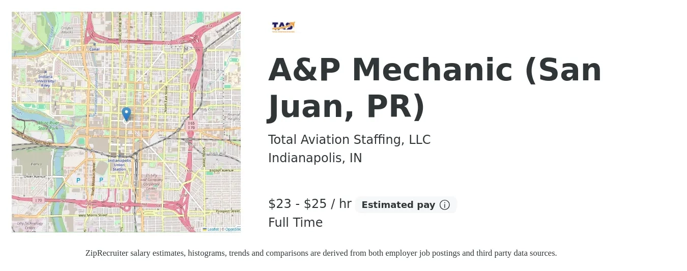 Total Aviation Staffing, LLC job posting for a A&P Mechanic (San Juan, PR) in Indianapolis, IN with a salary of $24 to $26 Hourly with a map of Indianapolis location.