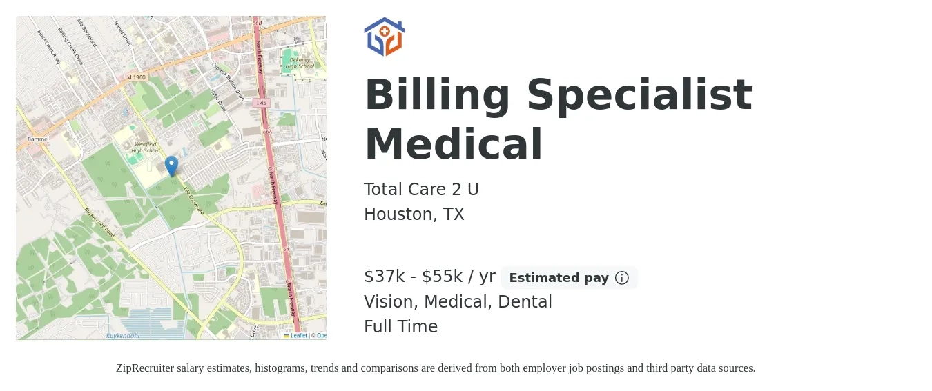 Total Care 2 U job posting for a Billing Specialist Medical in Houston, TX with a salary of $37,000 to $55,000 Yearly and benefits including medical, retirement, vision, and dental with a map of Houston location.