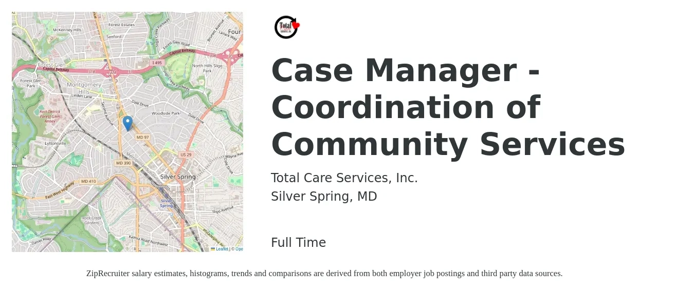 Total Care Services, Inc. job posting for a Case Manager - Coordination of Community Services in Silver Spring, MD with a salary of $60,000 Yearly with a map of Silver Spring location.