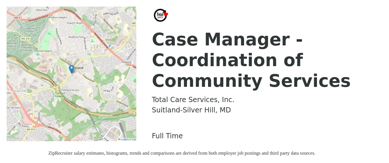 Total Care Services, Inc. job posting for a Case Manager - Coordination of Community Services in Suitland-Silver Hill, MD with a salary of $60,000 Yearly with a map of Suitland-Silver Hill location.