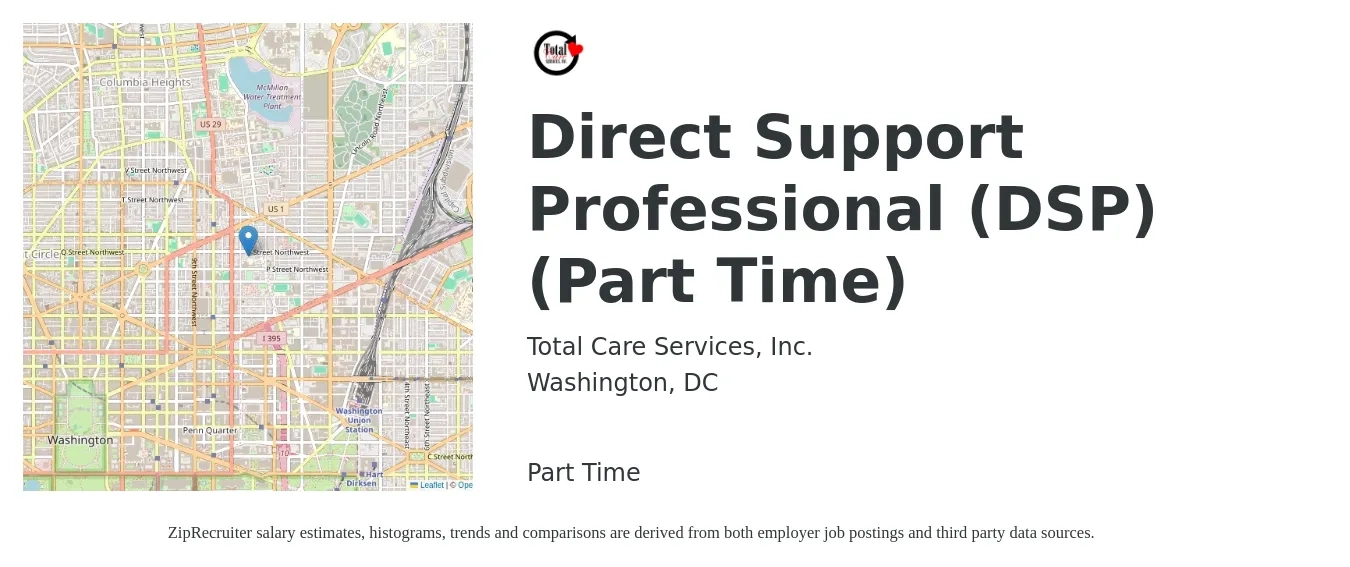 Total Care Services, Inc. job posting for a Direct Support Professional (DSP) (Part Time) in Washington, DC with a salary of $19 to $20 Hourly with a map of Washington location.