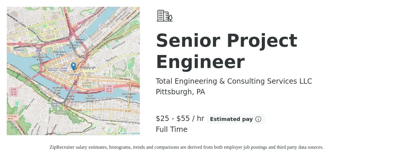 Total Engineering & Consulting Services LLC job posting for a Senior Project Engineer in Pittsburgh, PA with a salary of $27 to $58 Hourly with a map of Pittsburgh location.