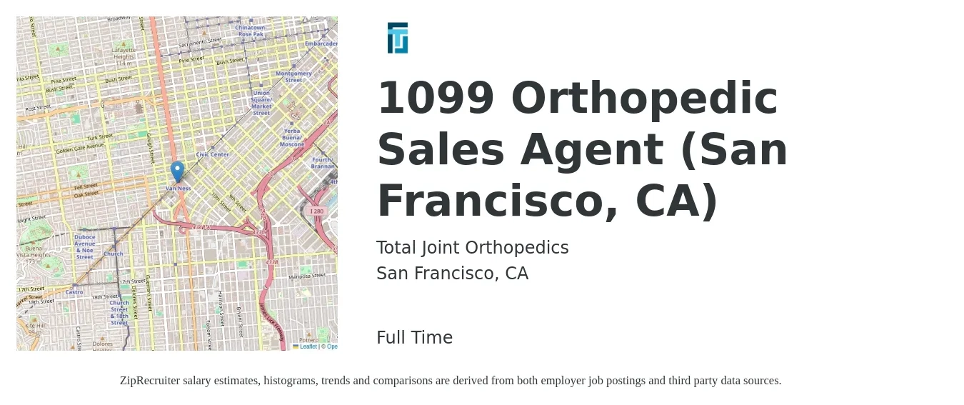 Total Joint Orthopedics job posting for a 1099 Orthopedic Sales Agent (San Francisco, CA) in San Francisco, CA with a salary of $18 to $24 Hourly with a map of San Francisco location.