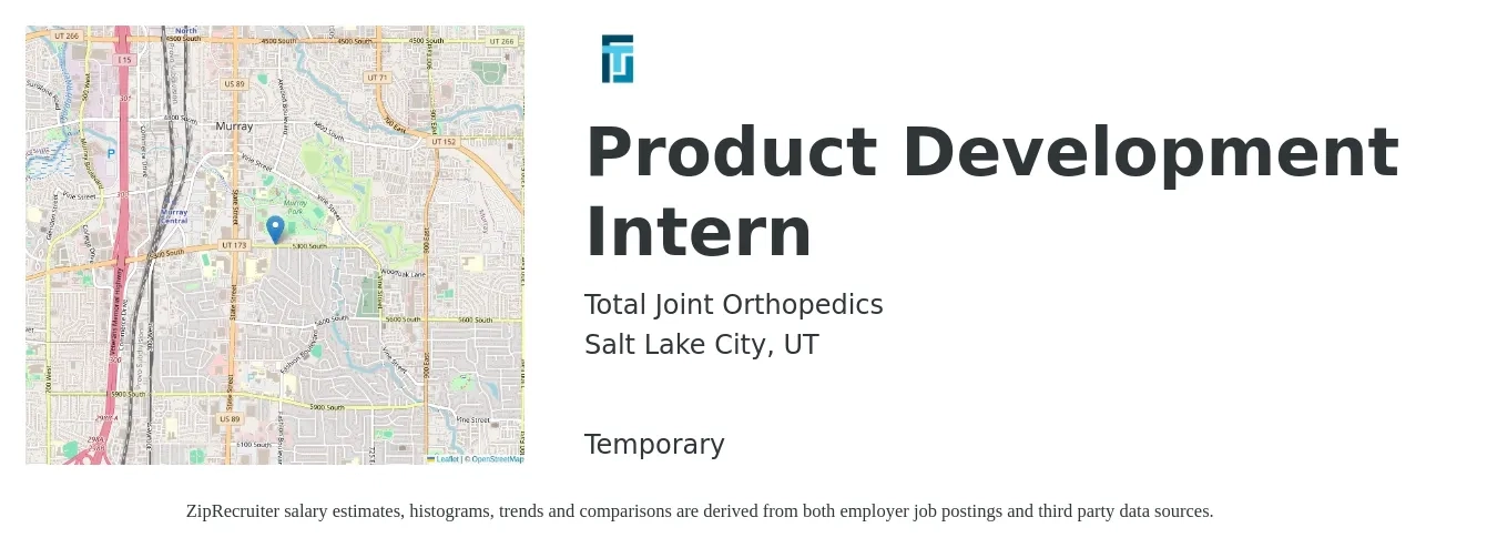 Total Joint Orthopedics job posting for a Product Development Intern in Salt Lake City, UT with a salary of $18 to $24 Hourly with a map of Salt Lake City location.