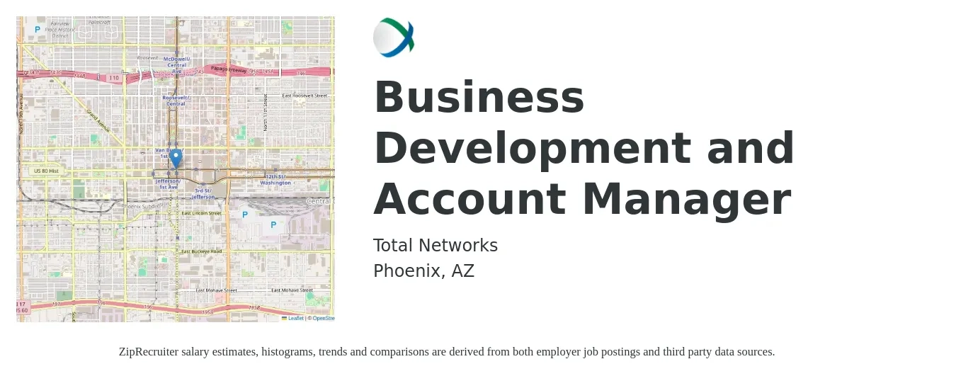 Total Networks job posting for a Business Development and Account Manager in Phoenix, AZ with a salary of $90,000 to $110,000 Yearly with a map of Phoenix location.