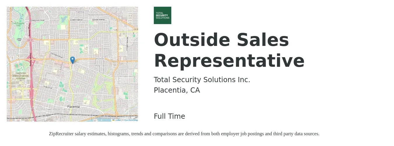 Total Security Solutions job posting for a Outside Sales Representative in Placentia, CA with a salary of $55,300 to $94,700 Yearly with a map of Placentia location.
