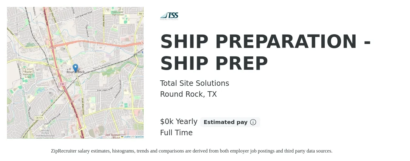 Total Site Solutions job posting for a SHIP PREPARATION - SHIP PREP in Round Rock, TX with a salary of $19 to $21 Yearly with a map of Round Rock location.