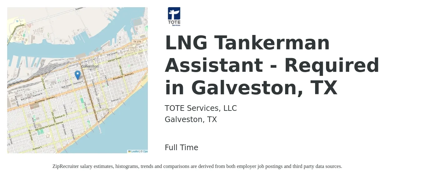 TOTE Services, LLC job posting for a LNG Tankerman Assistant - Required in Galveston, TX in Galveston, TX with a salary of $18 to $26 Hourly with a map of Galveston location.