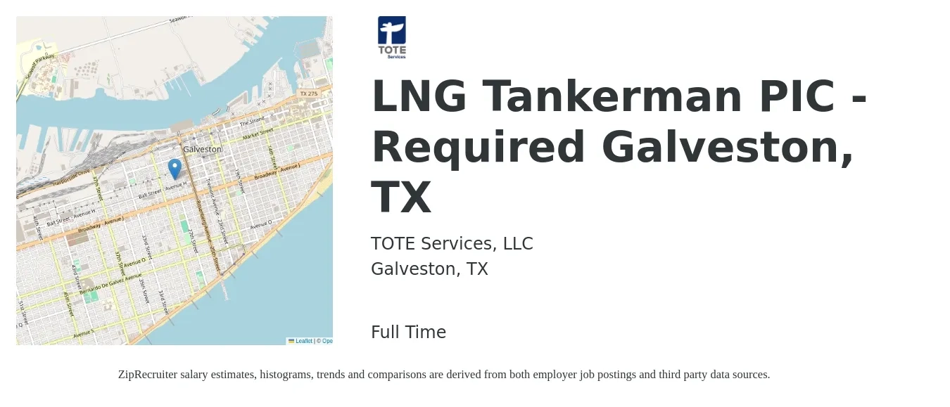 TOTE Services, LLC job posting for a LNG Tankerman PIC - Required Galveston, TX in Galveston, TX with a salary of $24 to $27 Hourly with a map of Galveston location.