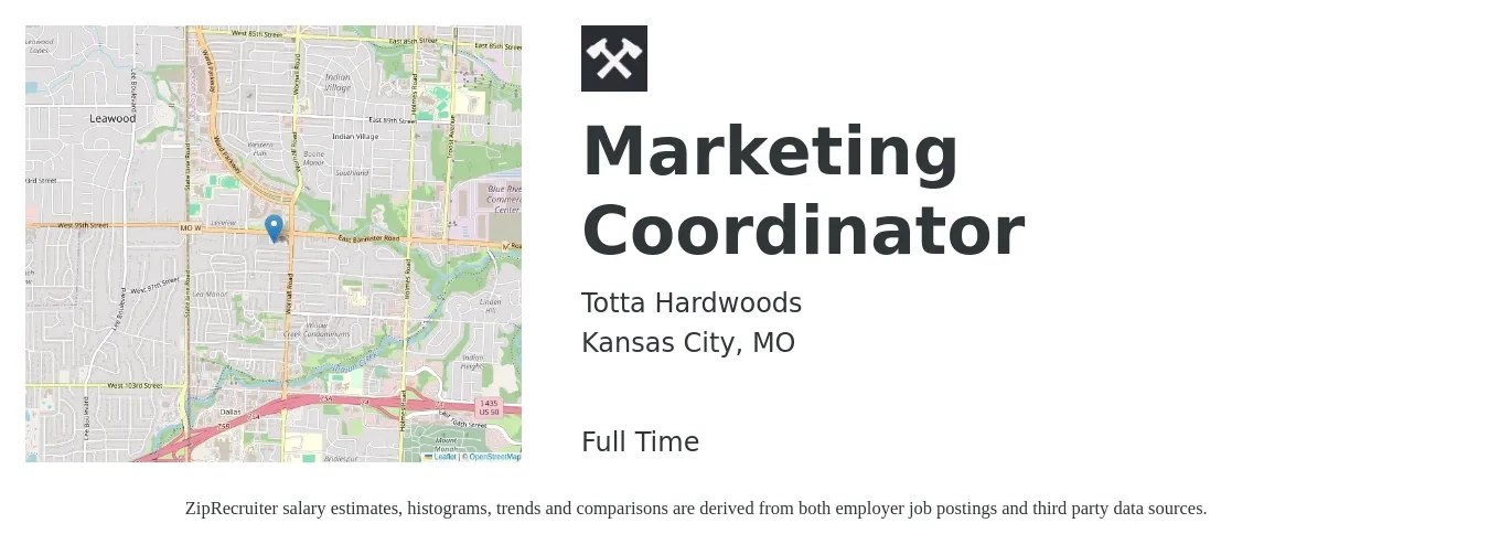 Totta Hardwoods job posting for a Marketing Coordinator in Kansas City, MO with a salary of $40,000 to $50,000 Yearly with a map of Kansas City location.