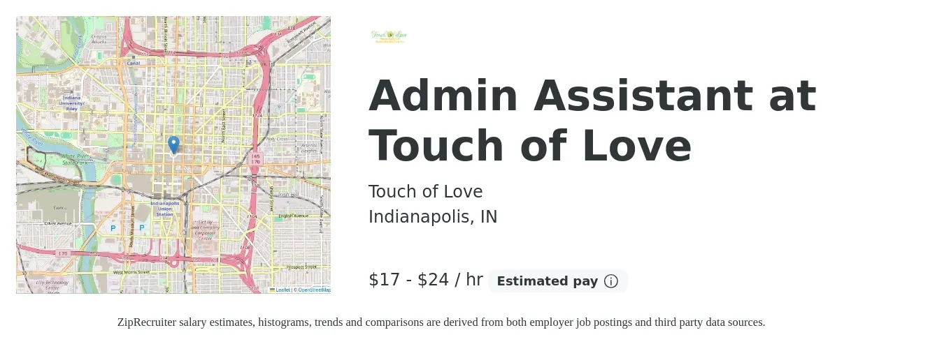 Touch of Love job posting for a Admin Assistant at Touch of Love in Indianapolis, IN with a salary of $18 to $25 Hourly with a map of Indianapolis location.