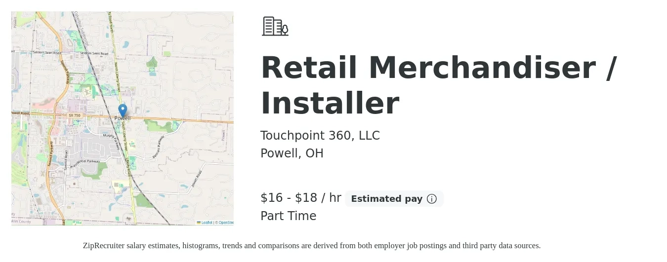 Touchpoint 360, LLC job posting for a Retail Merchandiser / Installer in Powell, OH with a salary of $17 to $19 Hourly with a map of Powell location.