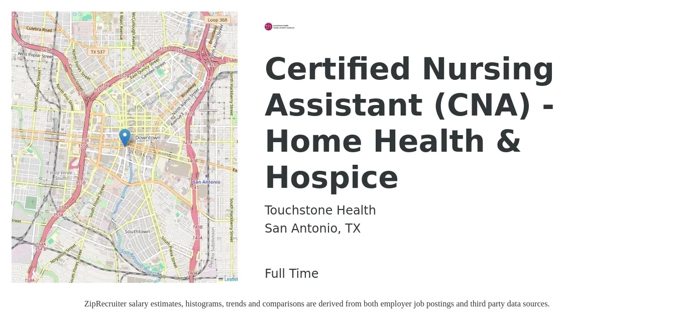 Touchstone Health job posting for a Certified Nursing Assistant (CNA) - Home Health & Hospice in San Antonio, TX with a salary of $15 to $21 Hourly with a map of San Antonio location.
