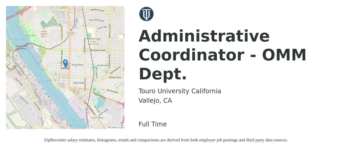 Touro University California job posting for a Administrative Coordinator - OMM Dept. in Vallejo, CA with a salary of $22 to $31 Hourly with a map of Vallejo location.