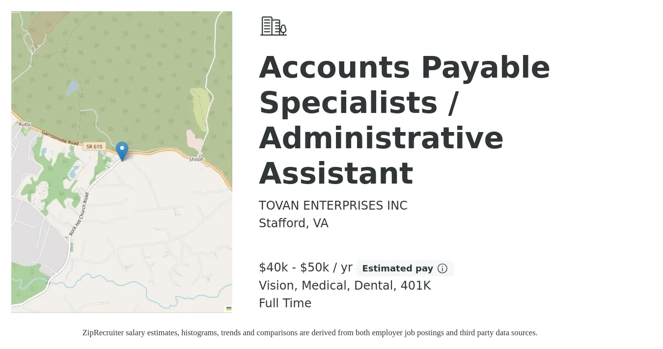 TOVAN ENTERPRISES INC job posting for a Accounts Payable Specialists / Administrative Assistant in Stafford, VA with a salary of $40,000 to $50,000 Yearly and benefits including dental, medical, vision, and 401k with a map of Stafford location.