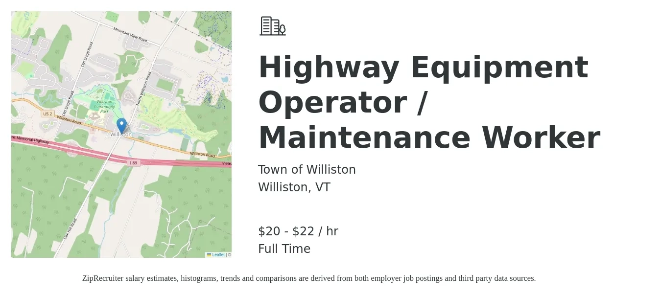 Town of Williston job posting for a Highway Equipment Operator / Maintenance Worker in Williston, VT with a salary of $21 to $23 Hourly with a map of Williston location.