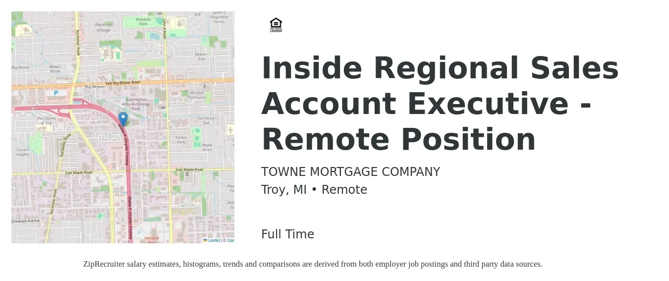 TOWNE MORTGAGE COMPANY job posting for a Inside Regional Sales Account Executive - Remote Position in Troy, MI with a salary of $44,500 to $61,900 Yearly with a map of Troy location.